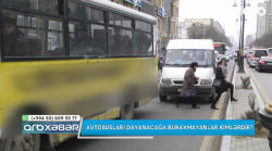 “Yolun ortasında dayanıram” - Dayanacağı olan avtobusların dayanacaq problemi - VİDEO - FOTO