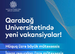 Qarabağ Universitetində yeni vakansiyalar elan olundu