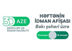 Bakı üzrə HƏFTƏNİN İDMAN AFİŞASI