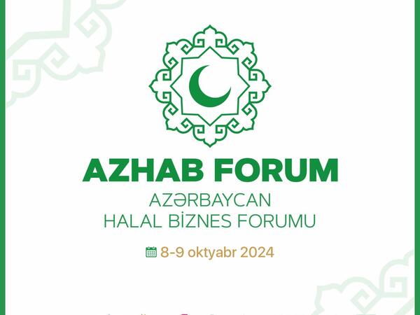 Azərbaycan Halal Biznes və Turizm Forumu keçiriləcək