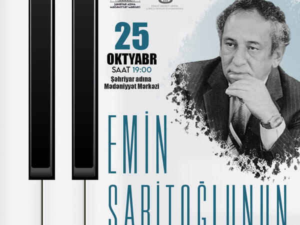 &quot;Gəncədən Bakiya&quot; layihəsində Emin Sabitoğluna həsr olunmuş konsert proqramı olacaq - VİDEO