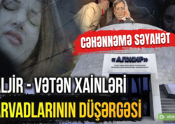 44 azərbaycanlı qadına cəhənnəm əzabı yaşadılan &quot;ALJİR