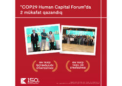 Kapital Bank  “COP29 Human Capital Forum” tədbirində 2 mükafata layiq görüldü