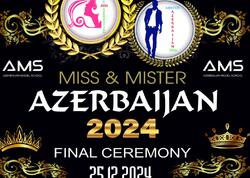 &quot;Miss və Mister Azerbaijan 2024&quot; final gecəsi və müsabiqənin tarixi - VİDEO