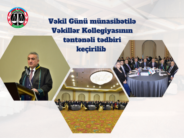 Vəkil Günü münasibətilə Vəkillər Kollegiyasının təntənəli tədbiri keçirilib - <span class="color_red">FOTO</span>