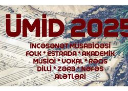 “Ümid 2025” İncəsənət müsabiqəsi keçiriləcək