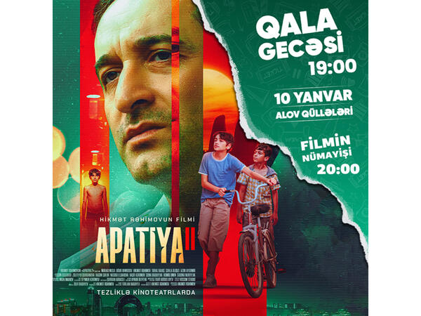 Park Cinemada &quot;Apatiya 2&quot; filminin Qala Gecəsi keçiriləcək